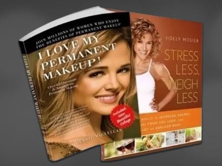 I Love My Permanent Makeup and Stress Less Weigh Less books by Holly Mosier